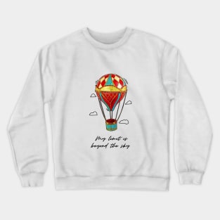 My limit is beyond the sky Crewneck Sweatshirt